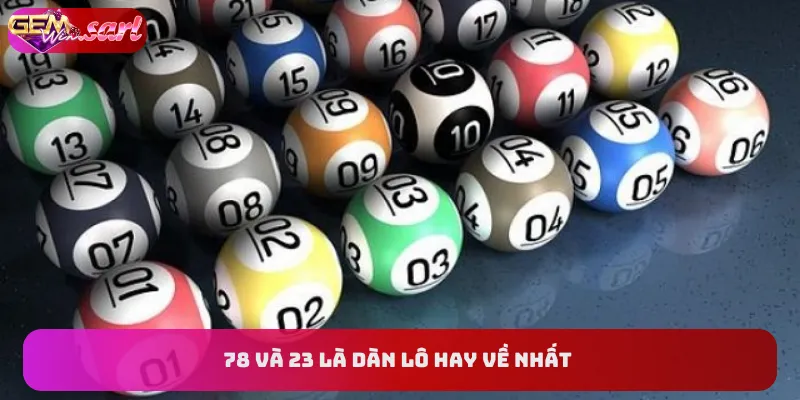 78-va-23-la-dan-lo-hay-ve-nhat