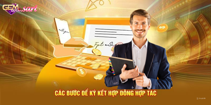 dai-ly-gemwin-cac-buoc-de-ky-ket-hop-dong-hop-tac