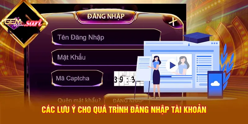 cac-luu-y-cho-qua-trinh-dang-nhap-tai-khoan.