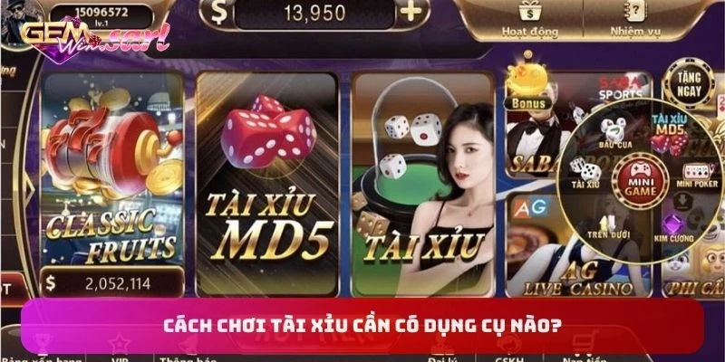 cach-choi-tai-xiu-can-co-dung-cu-nao
