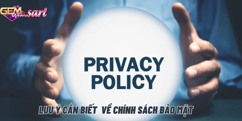 chinh-sach-bao-mat-luu-y-can-nam-ro