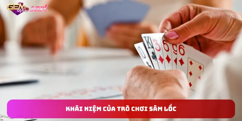 khai-niem-cua-tro-choi-sam-loc