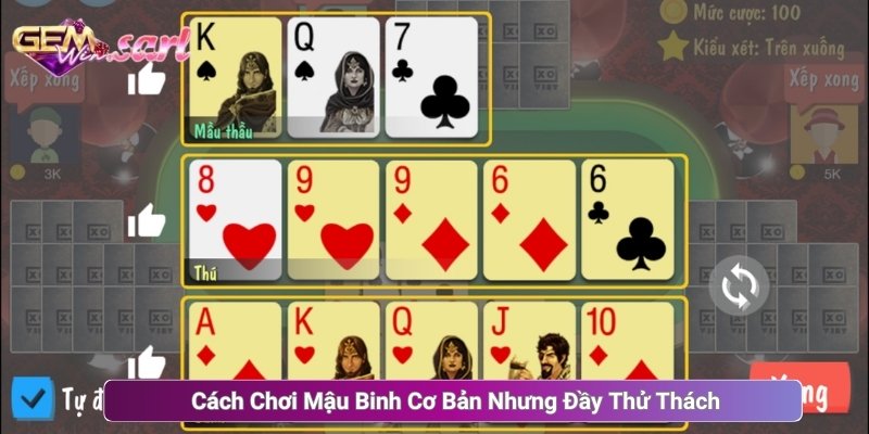 Cách Chơi Mậu Binh Cơ Bản Nhưng Đầy Thử Thách