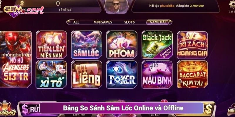 Bảng So Sánh Sâm Lốc Online và Offline